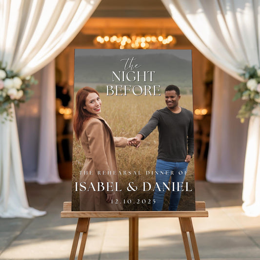 "The Night Before"  Rehearsal Dinner Welcome Sign with Photo