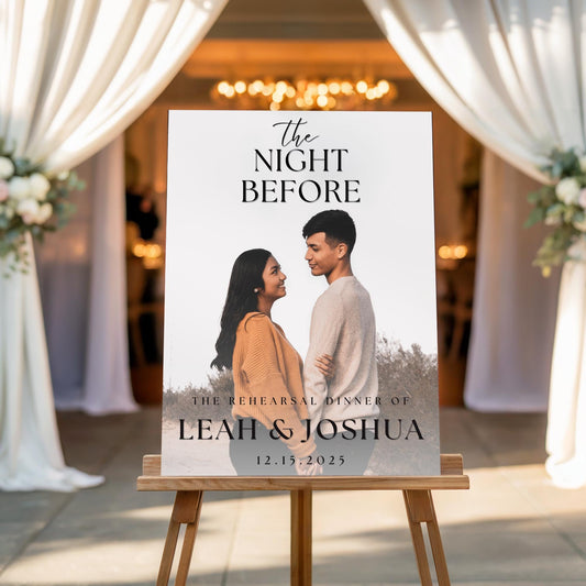 "The Night Before"  Rehearsal Dinner Welcome Sign with Photo