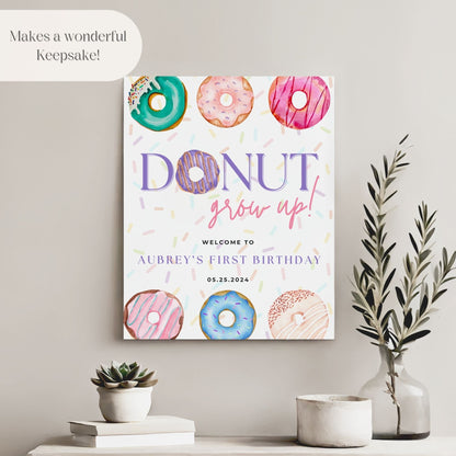 "Donut Grow Up" First Birthday Welcome Sign